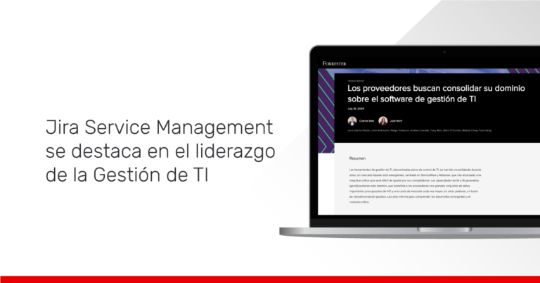 Jira Service Management se destaca en el liderazgo de la Gestión de TI